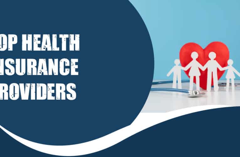 Top Health Insurance Providers in the USA