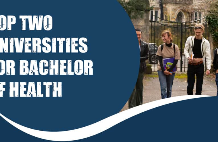 Top Two Universities for Bachelor of Health Science Students in the USA