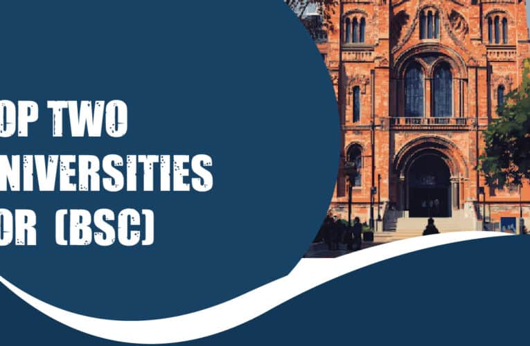 Top Two Universities for Bachelor of Science (BSc) Students in the USA